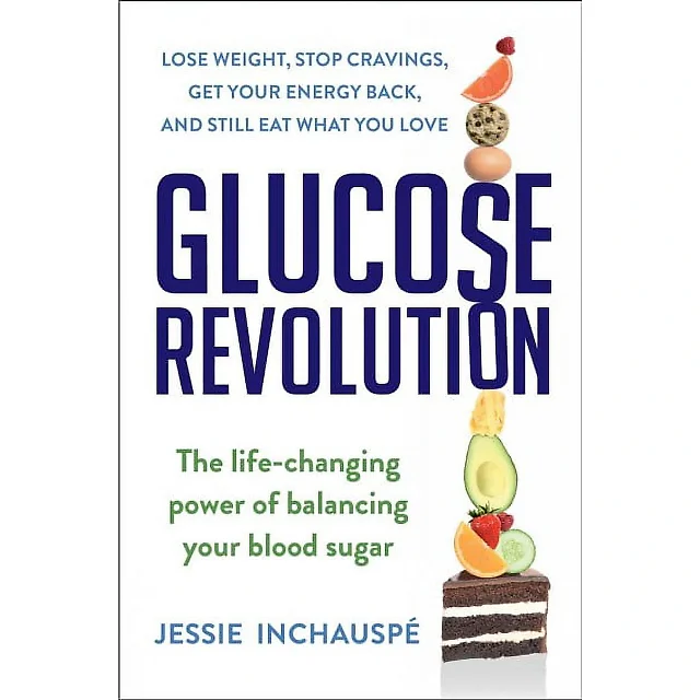 Glucose Revolution: The Life-Changing Power of Balancing Your Blood Sugar