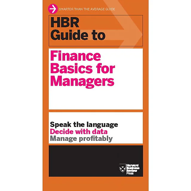 HBR Guide to Finance Basics for Managers