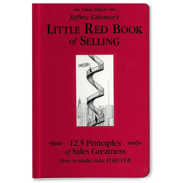 Little Red Book of Selling: 12.5 Principles of Sales Greatness