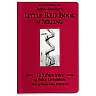 Little Red Book of Selling: 12.5 Principles of Sales Greatness