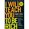 I Will Teach You to Be Rich: No Guilt, No Excuses, Just a 6-Week Program (2nd Edition)