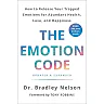The Emotion Code: How to Release Your Trapped Emotions (Updated and Expanded)