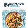 The Mediterranean Diet Cookbook for Beginners: Meal Plans and 100 Recipes